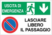 Immagine di SEGNALE DIVIETO MM 300X200 USCITA EMERG.GIÙ/PAS.LIBERO AL 02106434