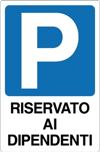 Immagine di SEGNALE INFORMAZIONE MM 333X500 RISERVATO DIPENDENTI ALLUMINIO 02106496